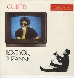 Lou Reed : I Love You, Suzanne